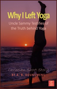 ebook cover: Why I Left Yoga, Christian short story
